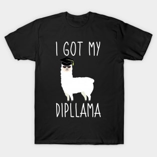 I Got My Dipllama Graduation T-Shirt